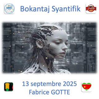 Bokantaj Syantifik 13 Septembre 2025 (Fabrice GOTTE)