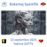 Bokantaj Syantifik 13 Septembre 2025 (Fabrice GOTTE)