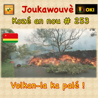 JKW N°253 (Kozé An Nou) Volkan a Larényon