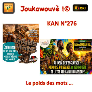 KAN Kozé An Nou N°276 Le poids des mots