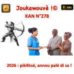 KAN Kozé An Nou N°278 Piki fòsé annou palé di sa