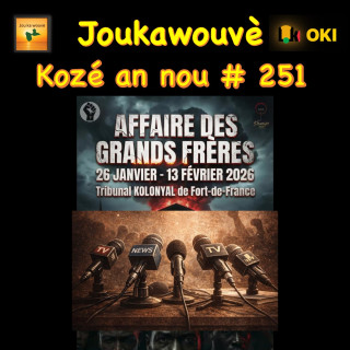 Kozé an nou : Le procès des grands frères